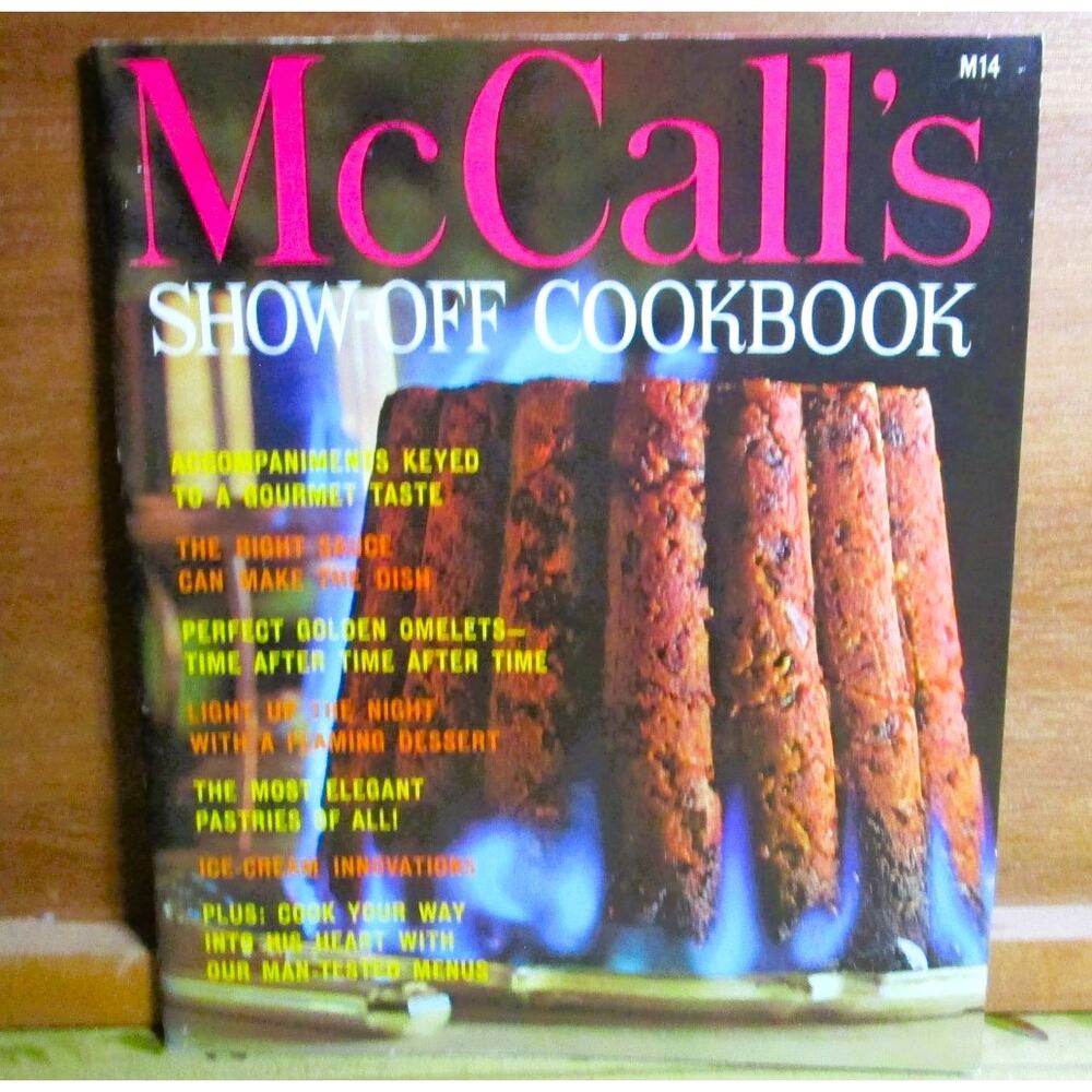 McCall's Show-off Cookbook 1965 Gourmet Cooking, Omelets, Flaming Desserts